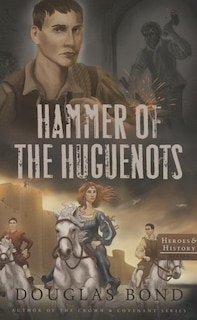 Front cover_Hammer of the Huguenots