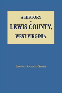 Couverture_A History of Lewis County, West Virginia
