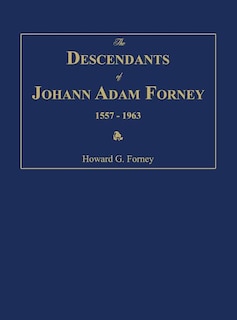 Front cover_The Descendants of Johann Adam Forney 1557-1963