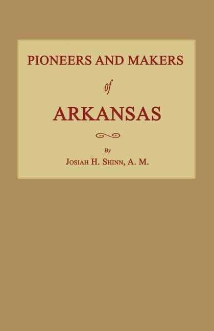 Couverture_Pioneers and Makers of Arkansas