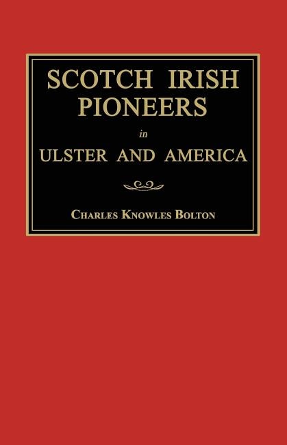 Couverture_Scotch Irish Pioneers in Ulster and America