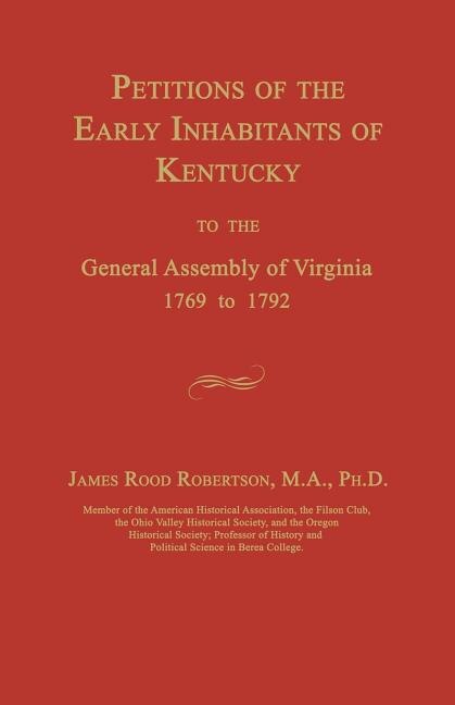 Front cover_Petitions of the Early Inhabitants of Kentucky to the General Assembly of Virginia 1769 to 1792