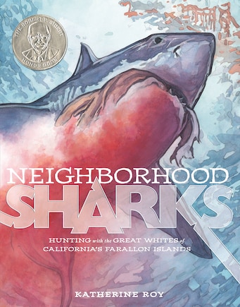 Neighborhood Sharks: Hunting With The Great Whites Of California's Farallon Islands