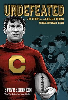 Couverture_Undefeated: Jim Thorpe And The Carlisle Indian School Football Team