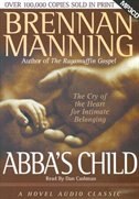 Abba's Child: The Cry Of The Heart For Intimate Belonging