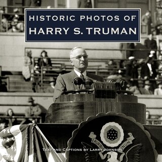 Front cover_Historic Photos of Harry S. Truman