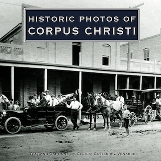 Couverture_Historic Photos of Corpus Christi