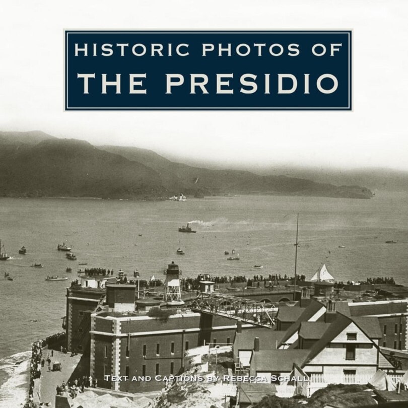 Couverture_Historic Photos of the Presidio