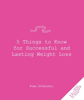 Couverture_5 Things to Know for Successful and Lasting Weight Loss