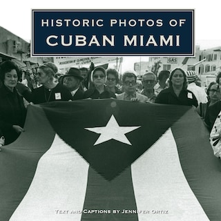 Couverture_Historic Photos of Cuban Miami