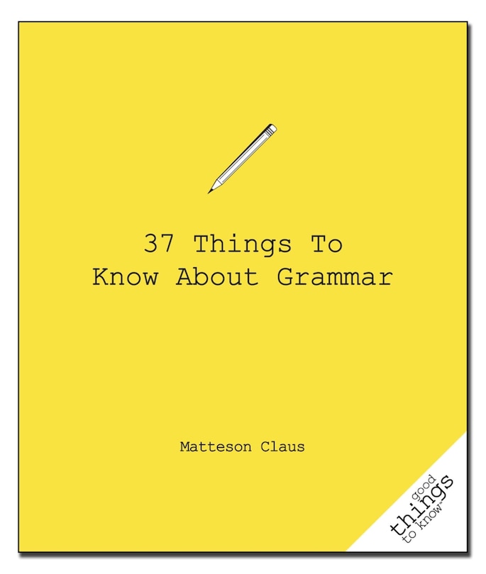 Couverture_37 Things to Know About Grammar
