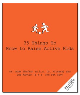 Front cover_35 Things to Know to Raise Active Kids