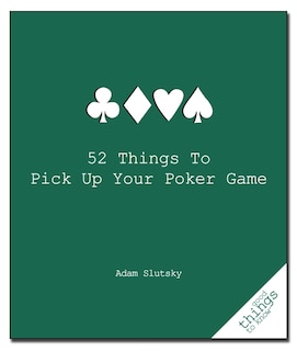 Couverture_52 Things to Pick Up Your Poker Game