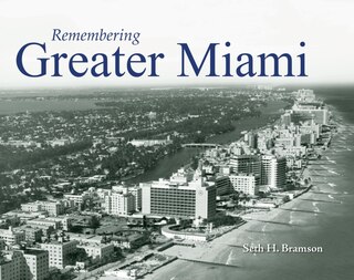 Front cover_Remembering Greater Miami