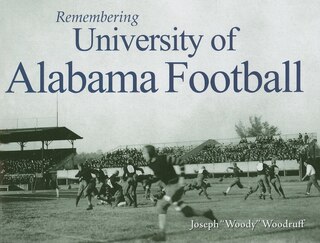 Front cover_Remembering University of Alabama Football