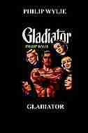 Gladiator de Philip Wylie