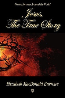 Couverture_Jesus, the True Story