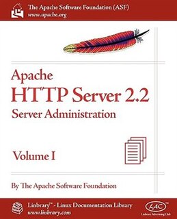 Couverture_Apache HTTP Server 2.2 Official Documentation - Volume I. Server Administration