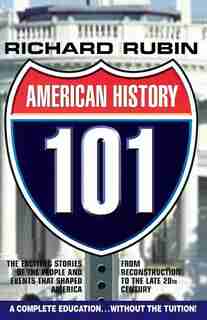 American History 101 de Richard Rubin