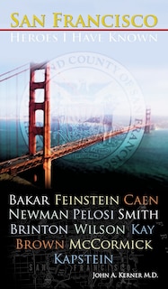 Front cover_San Francisco Heroes I Have Known