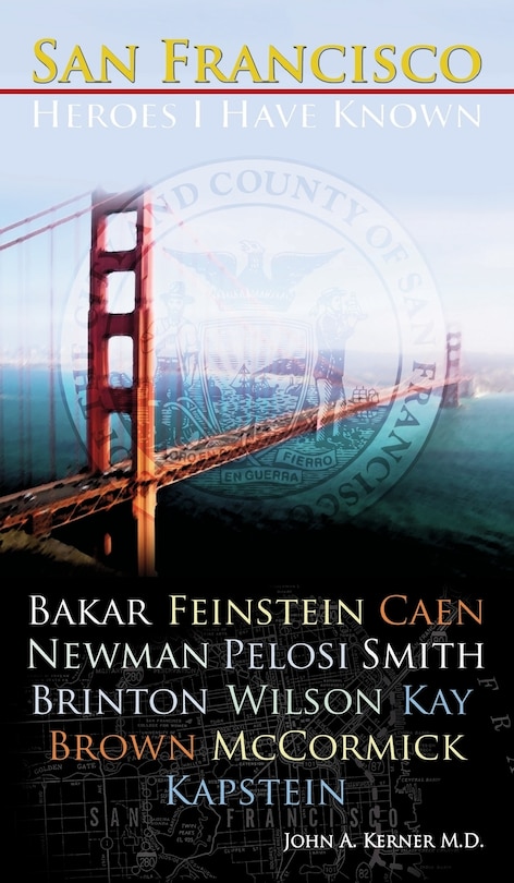 Front cover_San Francisco Heroes I Have Known