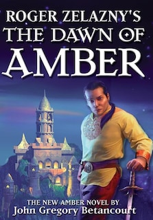 Front cover_Roger Zelazny's the Dawn of Amber