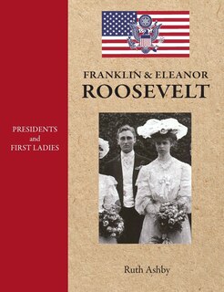 Couverture_Presidents and First Ladies-Franklin & Eleanor Roosevelt