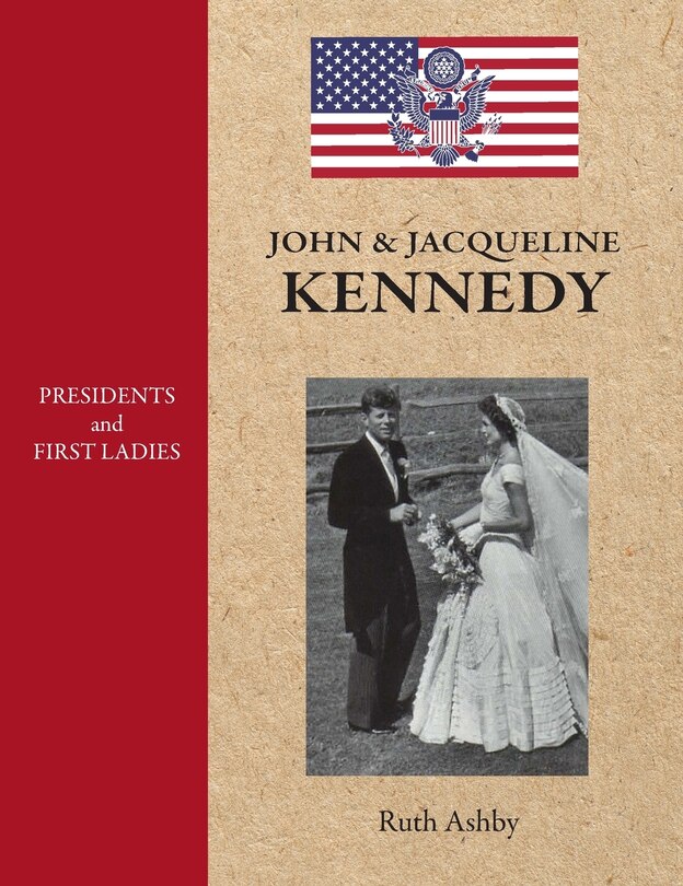 Couverture_Presidents and First Ladies-John & Jacqueline Kennedy