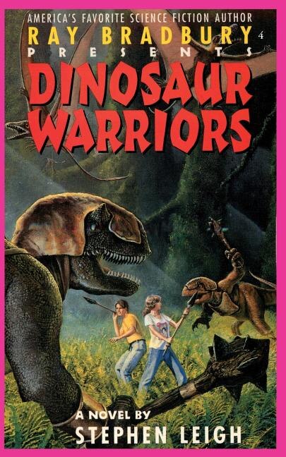 Front cover_Ray Bradbury Presents Dinosaur Warriors