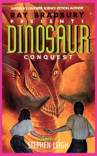 Front cover_Ray Bradbury Presents Dinosaur Conquest