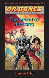 Front cover_Dr. Bones, The Secret of the Lona