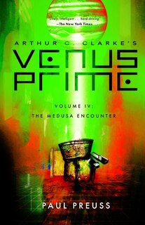 Front cover_Arthur C. Clarke's Venus Prime 4-the Medusa Encounter