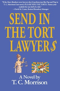 Couverture_Send In The Tort Lawyer$-A Legal Farce