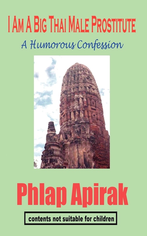 Front cover_I Am a Big Thai Male Prostitute: A Humorous Confession