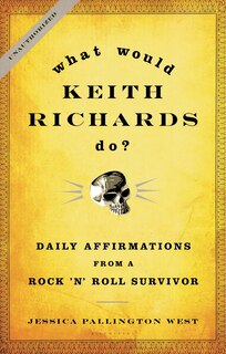 Front cover_What Would Keith Richards Do?