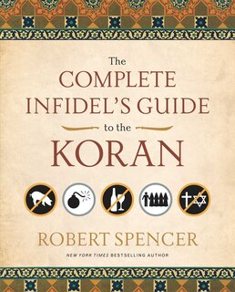 Front cover_The Complete Infidel's Guide to the Koran