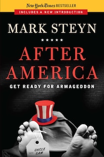 After America: Get Ready for Armageddon