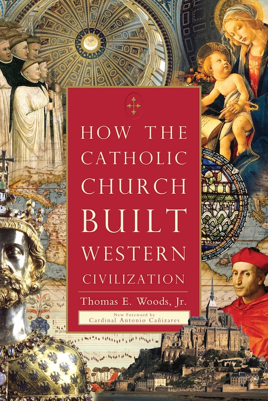 Couverture_How the Catholic Church Built Western Civilization