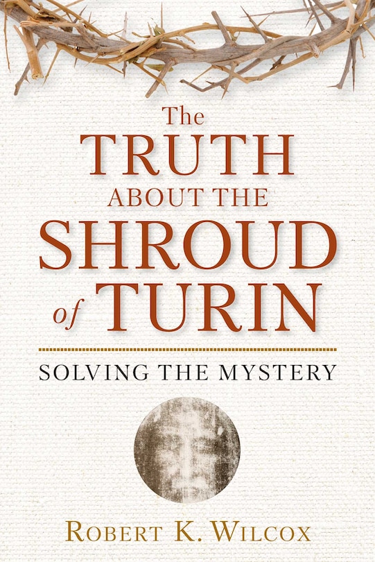 Front cover_The Truth About the Shroud of Turin