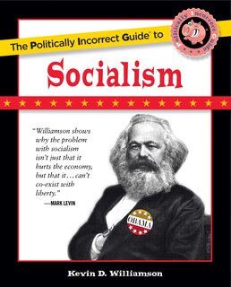Front cover_The Politically Incorrect Guide to Socialism