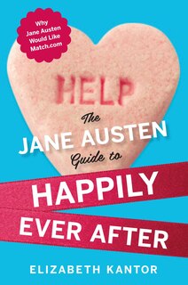 Front cover_The Jane Austen Guide to Happily Ever After