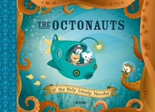 Front cover_The Octonauts and the Only Lonely Monster