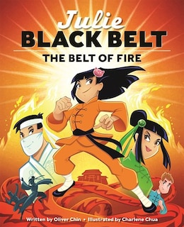 Julie Black Belt: The Belt Of Fire