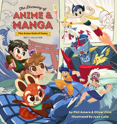 The Discovery Of Anime And Manga: The Asian Hall Of Fame