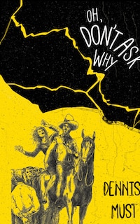 Front cover_Oh, Don't Ask Why