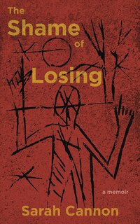 Front cover_The Shame Of Losing