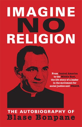 Couverture_Imagine No Religion: The Autobiography Of Blase Bonpane