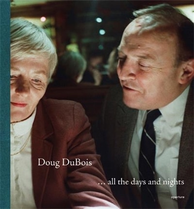 Doug Dubois: All The Days And Nights