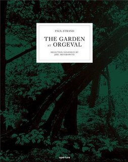 Couverture_Paul Strand: The Garden At Orgeval