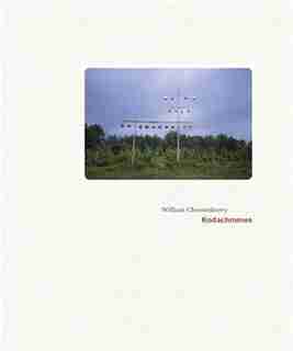 William Christenberry: Kodachromes by Richard B. Woodward